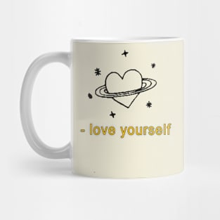 Love yourself Mug